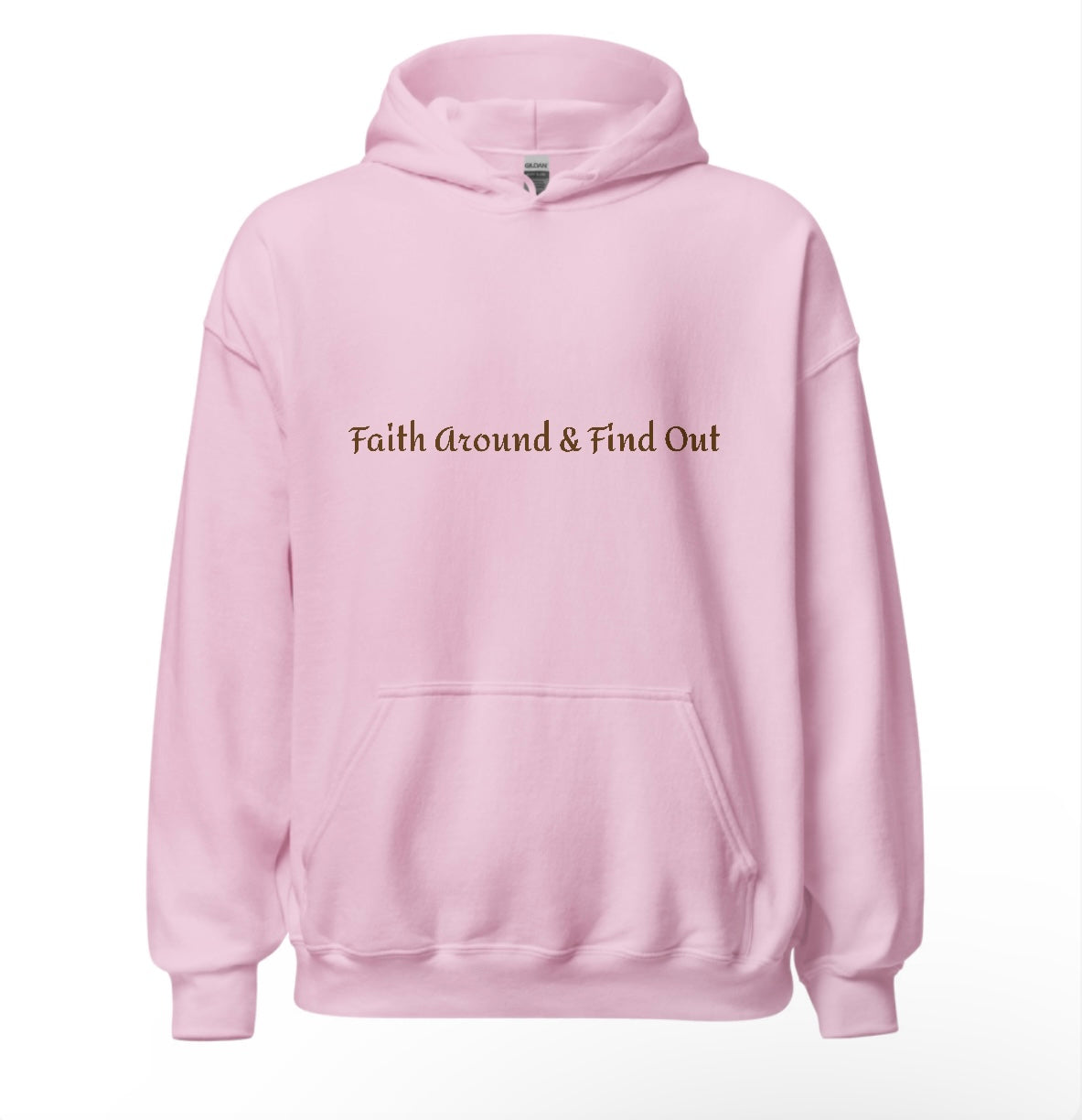 Faith Around & Find Out hoodie