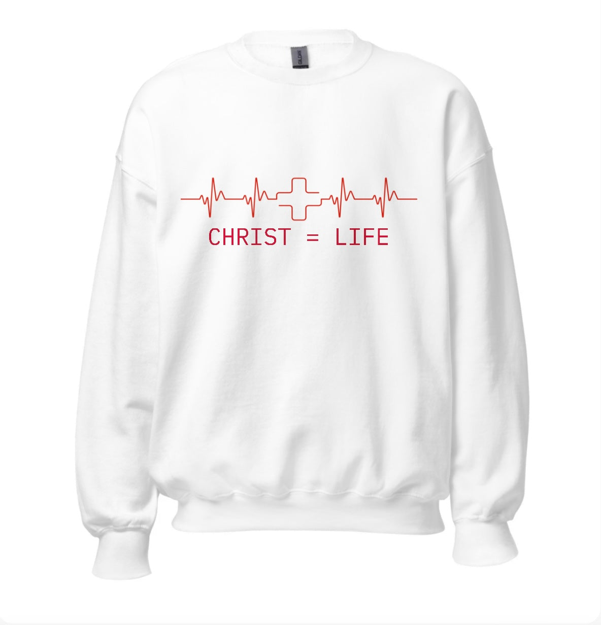 Christ Equals Life sweatshirt