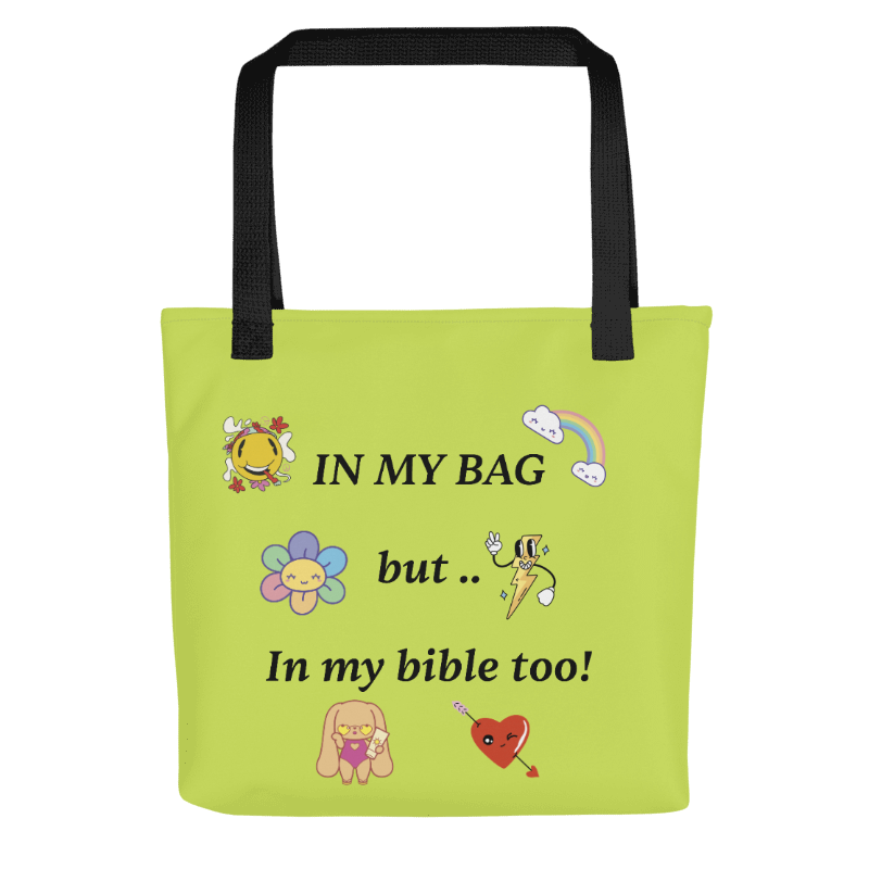 In my Bag, But in my bible too tote